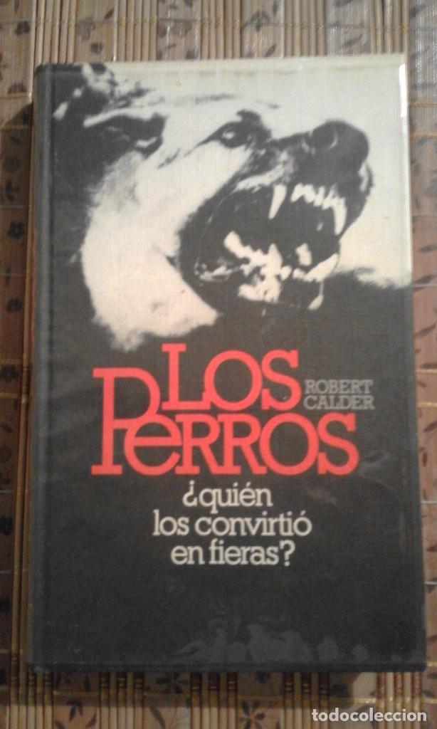 Libros de segunda mano: Los perros - Robert Calder - Foto 1