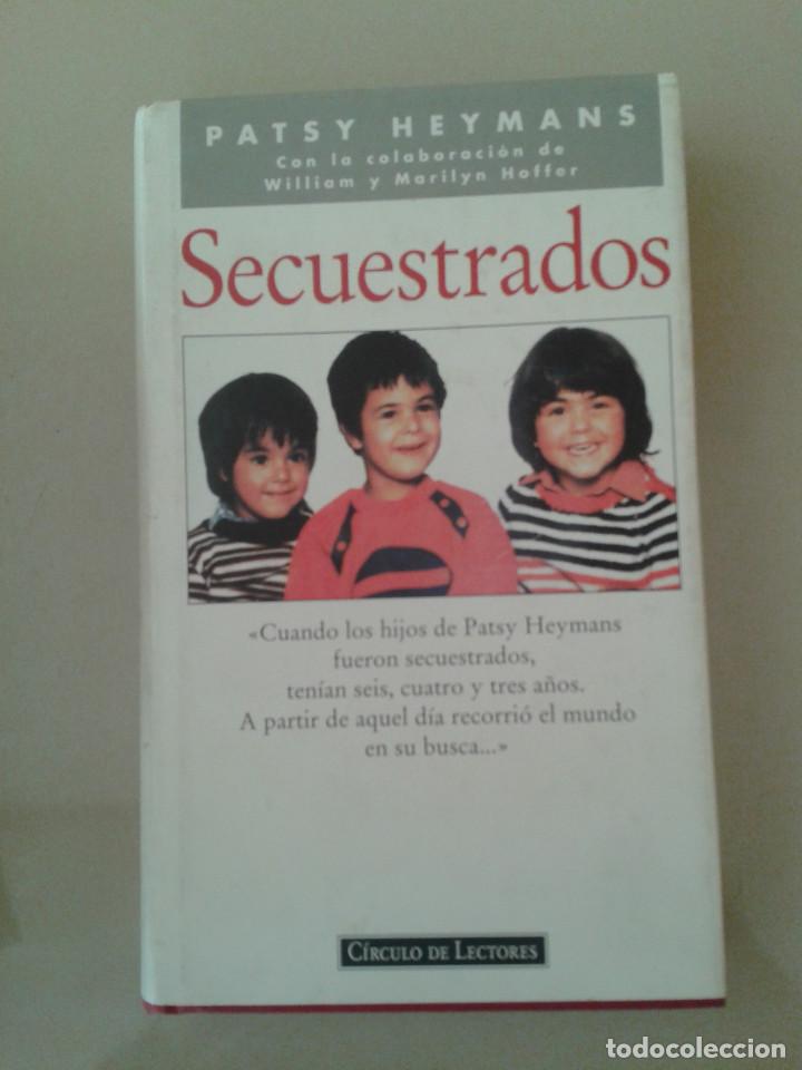 Libros de segunda mano: SECUESTRADOS. PATSY HEYMANS - Foto 1
