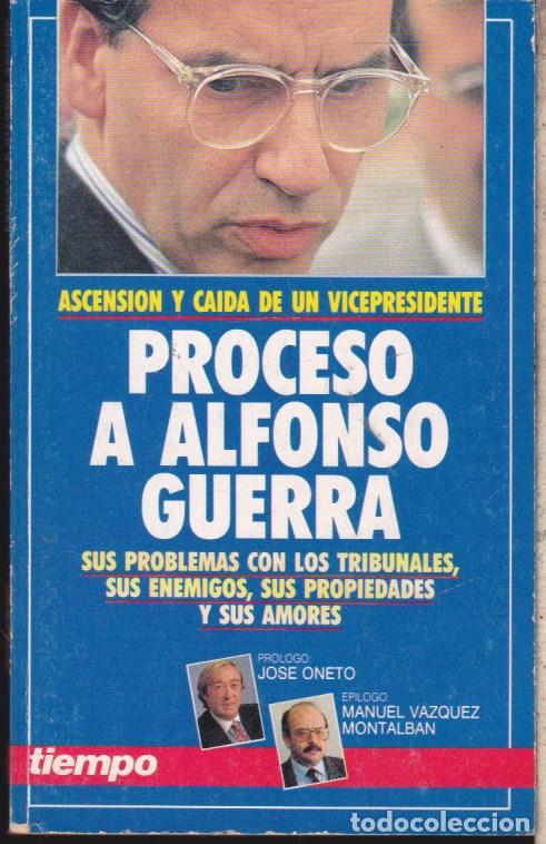 Libros de segunda mano: PROCESO A ALFONSO GUERRA . - Foto 1