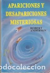 Libros de segunda mano: Libro. Apariciones y Desapariciones misteriosas. Robert Anderson (ref. 27-542) - Foto 1