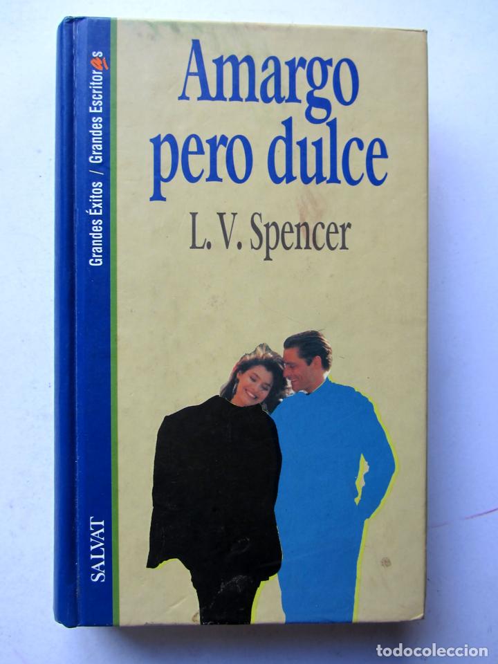 Libros de segunda mano: Amargo pero dulce. L.V. Spencer - Foto 1