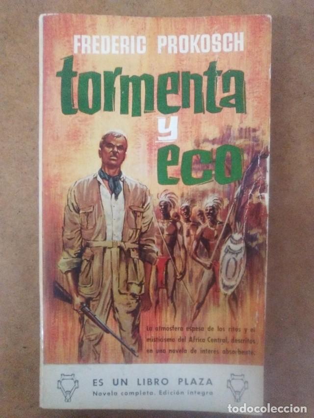 Libros de segunda mano: TORMENTA Y ECO (FREDERIC PROKOSCH) - PLAZA - Foto 1