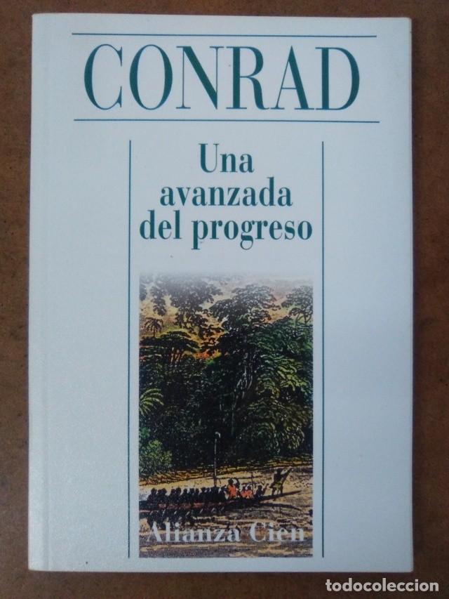 Libros de segunda mano: UNA AVANZADA DEL PROGRESO (JOSEPH CONRAD) - ALIANZA CIEN - Foto 1