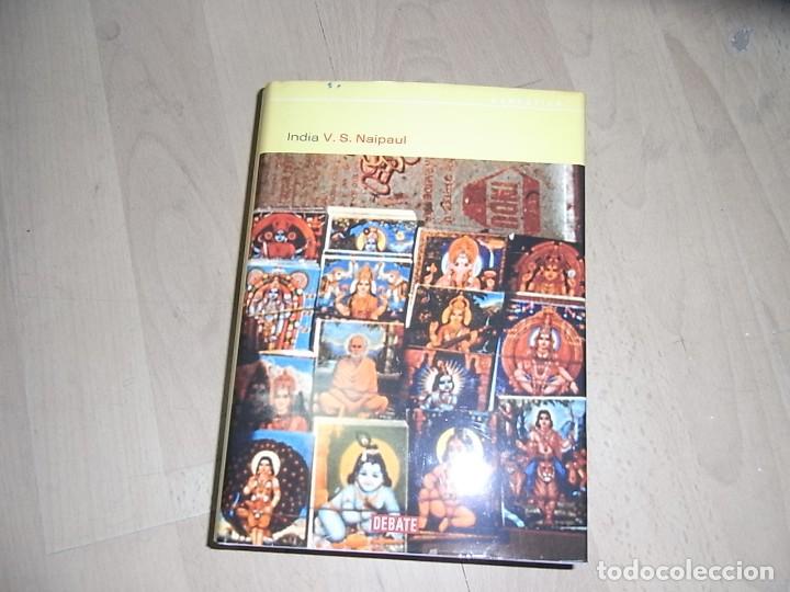 Libros de segunda mano: V.S.Naipaul, India,Debate - Foto 1