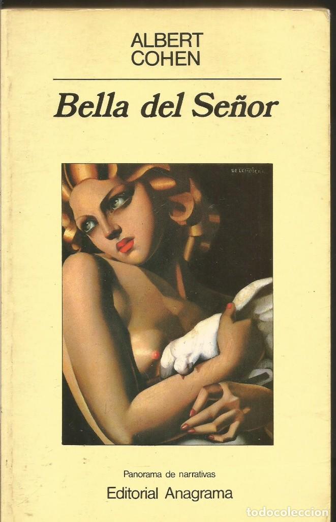 Libros de segunda mano: ALBERT COHEN. BELLA DEL SE&Ntilde;OR. ANAGRAMA - Foto 1