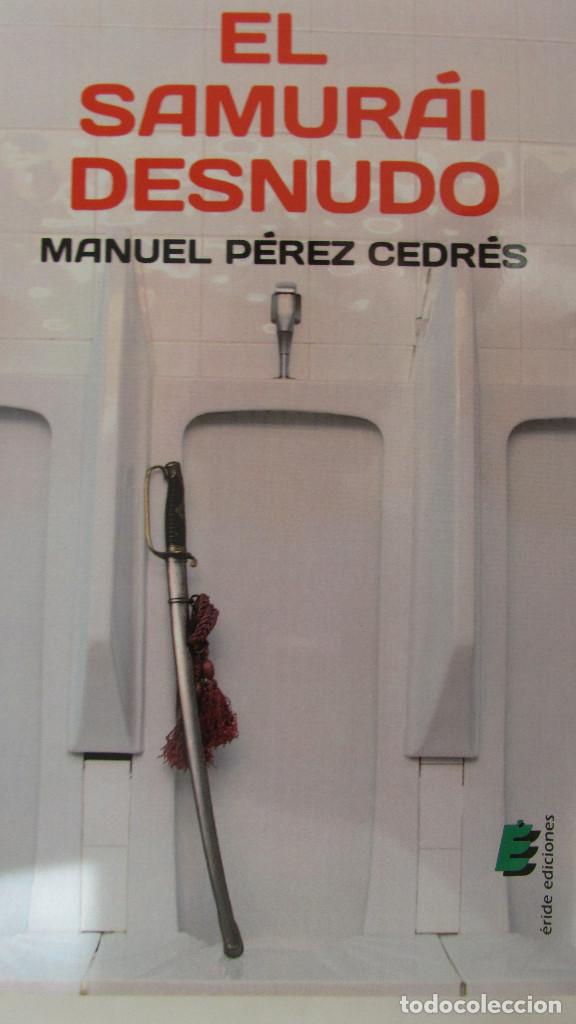 Libros de segunda mano: EL SAMUR&Aacute;I DESNUDO DE MANUEL P&Eacute;REZ CEDR&Eacute;S (ERIDE) - Foto 1