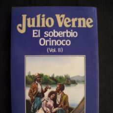 Libros de segunda mano: EL SOBERBIO ORINOCO - VOL.II - Nº 71 - JULIO VERNE - EDICIONES ORBIS.. Lote 80767762