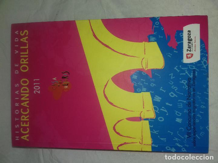 Second hand books: HISTORIAS DE VIDA-ACERCANDO ORILLAS-CASA DE LAS CULTURAS-VII CONCURSO DE NARRATIVA SOBRE EXPERIENCIA