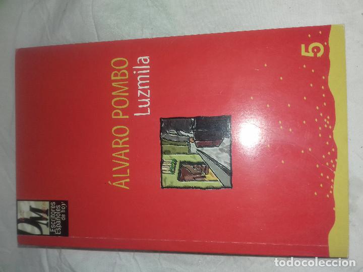 Gebrauchte B&uuml;cher: LUZMILA-ALVARO POMBO-ESCRITORES ESPA&Ntilde;OLES DE HOY-DIEZ MINUTOS