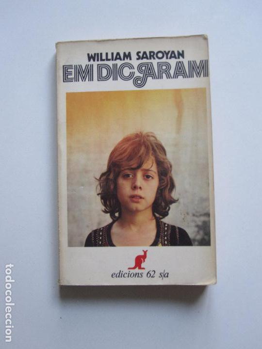 Libros de segunda mano: WILLIAM SAROYAN HEM DIC ADAM ll09