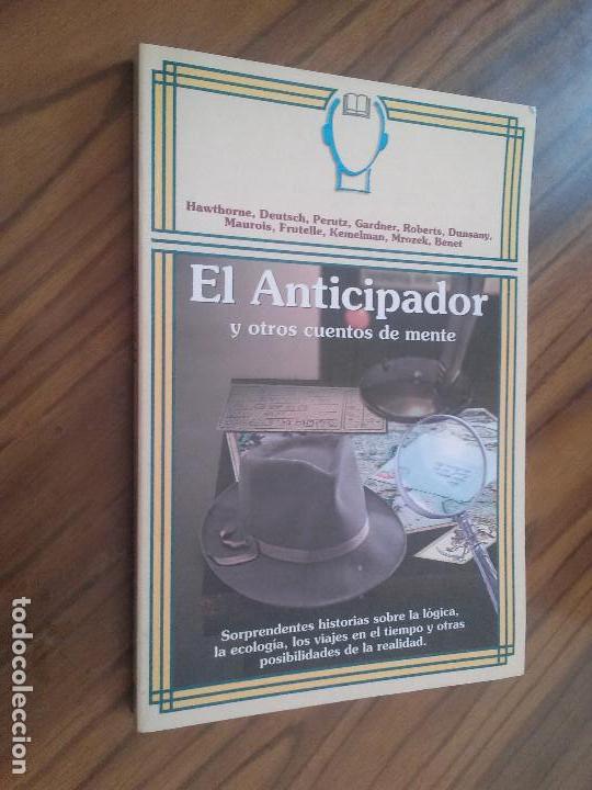 Libri di seconda mano: EL ANTICIPADOR Y OTROS CUENTOS DE MENTE. VARIOS AUTORES. Buen estado. e14 4
