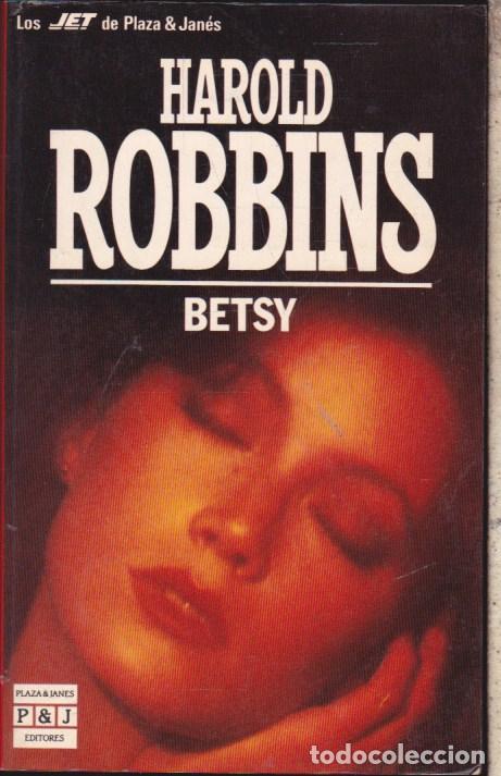 Libros de segunda mano: BETSY &middot;&middot;&middot;&middot; HAROLD ROBBINS - Foto 1
