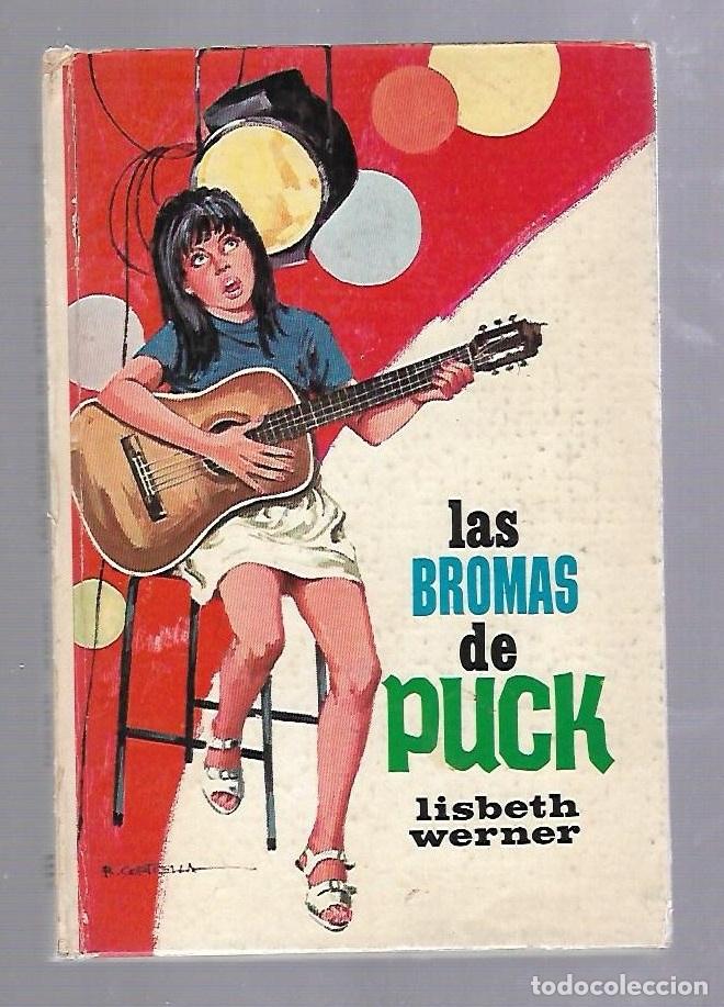 Libros de segunda mano: LAS BROMAS DE PUCK. LISBETH WERNER. EDICIONES TORAY. 1971 - Foto 1