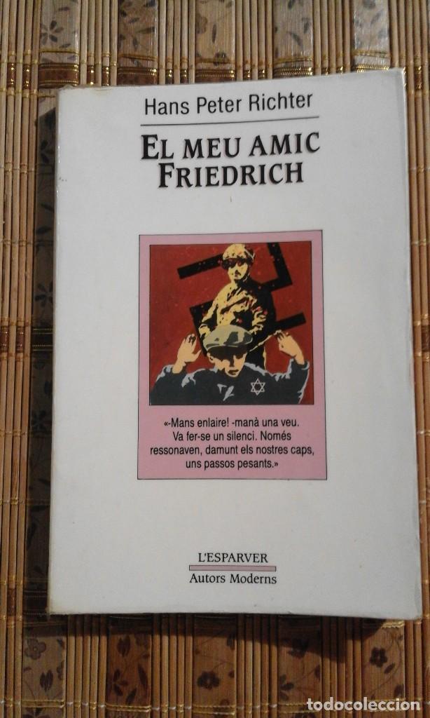 Libros de segunda mano: El meu amic Friedrich - Hans Peter Richter - en catal&agrave; - Foto 1