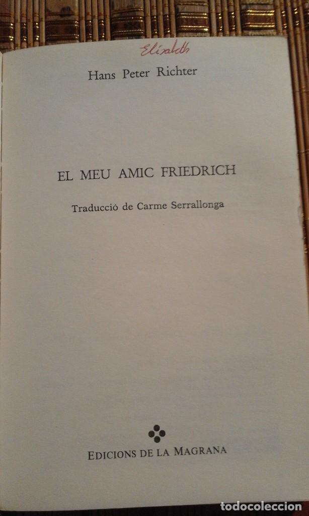 Libros de segunda mano: El meu amic Friedrich - Hans Peter Richter - en catal&agrave; - Foto 4