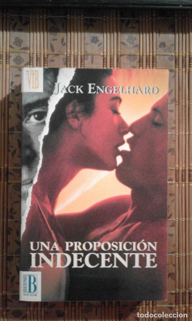 Libros de segunda mano: Una proposici&oacute;n indecente - Jack Engelhard - Foto 1