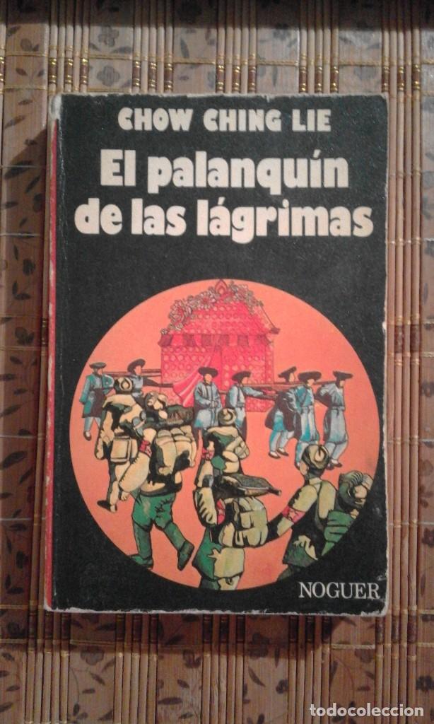 Libros de segunda mano: El palanqu&iacute;n de las l&aacute;grimas - Chow Ching Lie - Foto 1