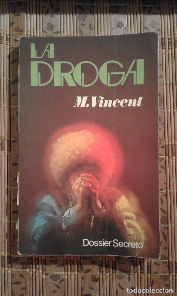 Libros de segunda mano: La droga - M. Vincent - 1&ordf; edici&oacute;n 1977 - Foto 1