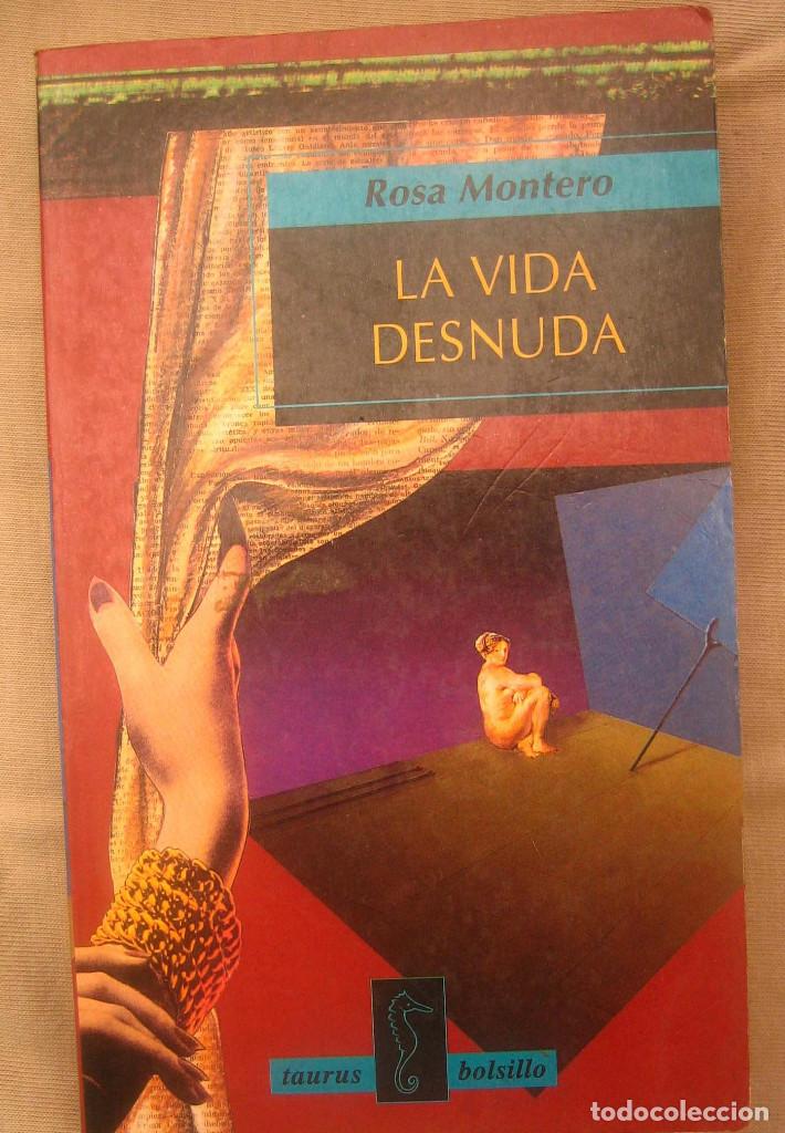 Libros de segunda mano: La vida desnuda - Rosa Montero - Foto 1