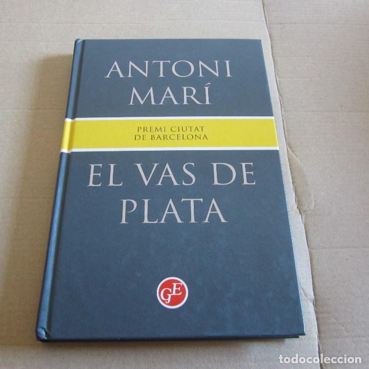 Libros de segunda mano: EL VAS DE PLATA - ANTONI MARI - EN CATALAN - Foto 1