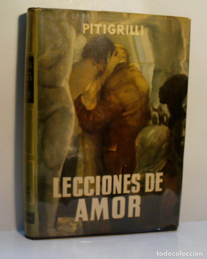 Libros de segunda mano: LECCIONES DE AMOR. PITIGRILLI. 1960 - Foto 1