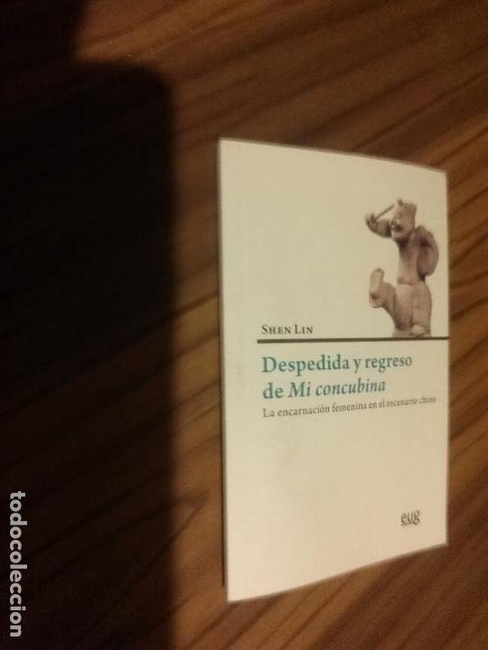 Libri di seconda mano: DESPEDIDA Y REGRESO DE MI CONCUBINA. SHEN LIN. EUG. BUEN ESTADO. DIFICIL. E9 3