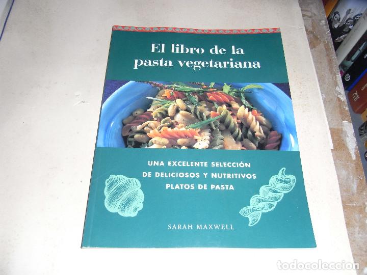 Libros de segunda mano: Sarah Maxwell, El libro de la pasta vegetariana - Foto 1