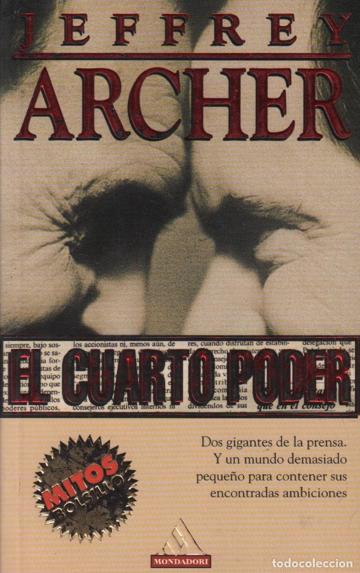 Libros de segunda mano: JEFFREY ARCHER - EL CUARTO PODER / MUNDI-2044 - Foto 1