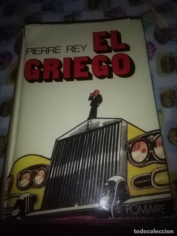 Libros de segunda mano: EL GRIEGO. PIERRE REY. C4L - Foto 1