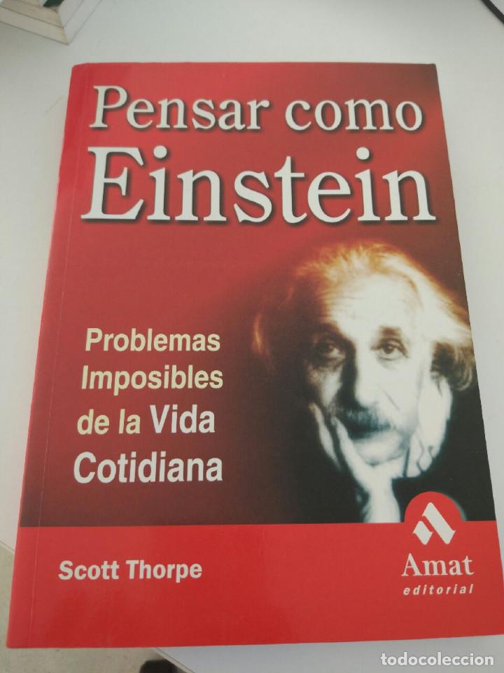 Libros de segunda mano: PENSAR COMO EINSTEIN PROBLEMAS IMPOSIBLES DE LA VIDA COTIDIANA