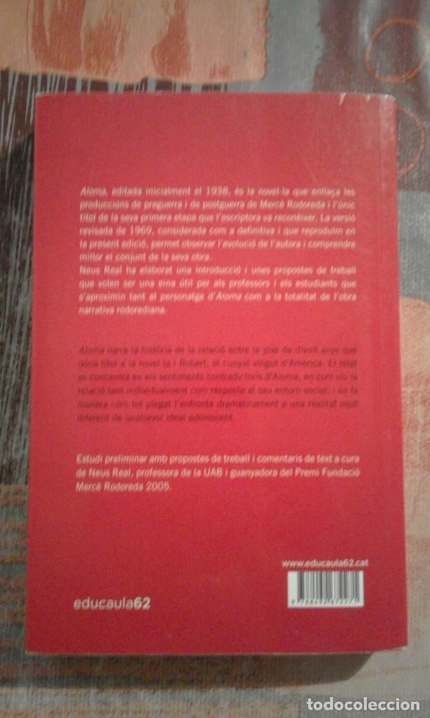 Libros de segunda mano: Aloma - Merc&egrave; Rodoreda - Educaci&oacute; 62 - en catal&agrave; - Foto 2