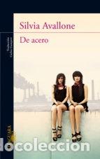 Libros de segunda mano: DE ACERO Silvia Avallone - Foto 1