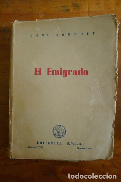 Libros de segunda mano: BOURGET, Paul. El emigrado - Foto 1