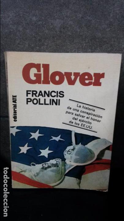 Libros de segunda mano: GLOVER. FRANCIS POLLINI. ATE 1982. - Foto 1