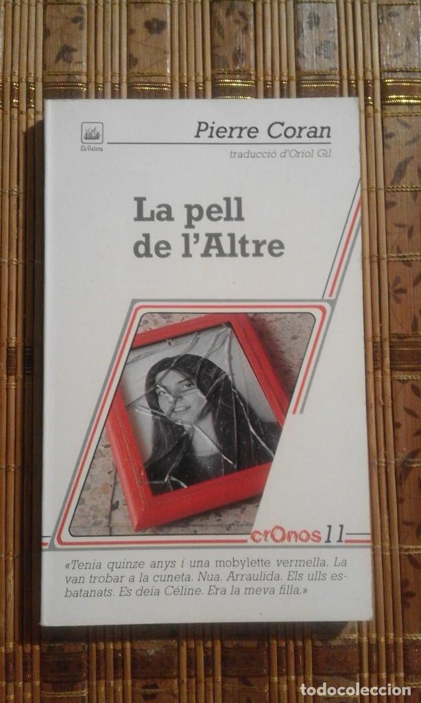 Libros de segunda mano: La pell de lAltre - Pierre Coran - Foto 1