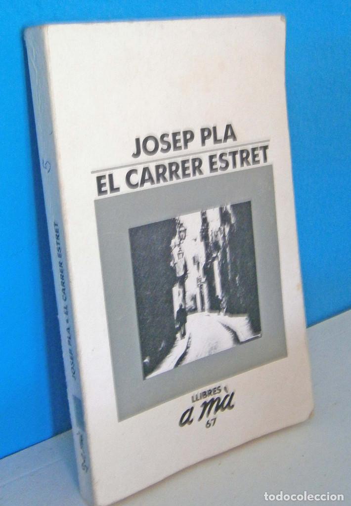 Libros de segunda mano: El carrer estret - Josep Pl&aacute; - Foto 1