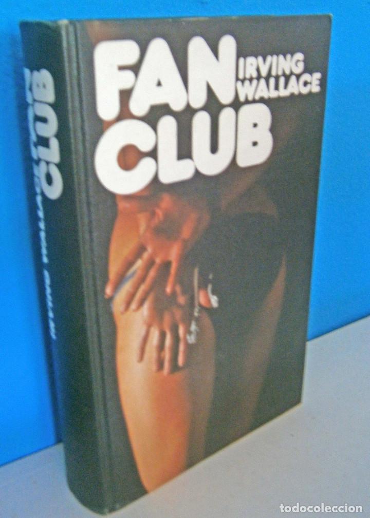 Libros de segunda mano: Fan Club - Irving Wallace - Foto 1