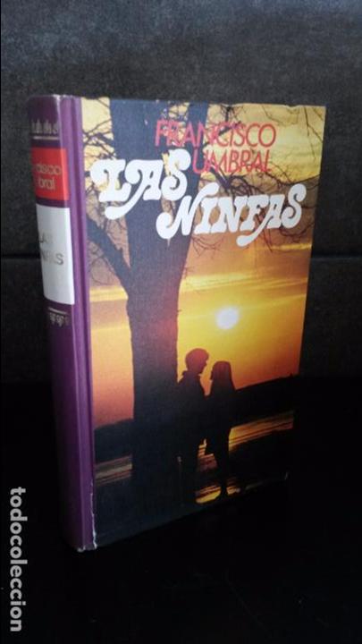 Libros de segunda mano: LAS NINFAS. FRANCISCO UMBRAL. - Foto 1