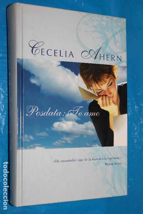 Libros de segunda mano: POSDATA: TE AMO, GECELIA AHERN, 1&ordf; EDICION 2004, BSA - Foto 1