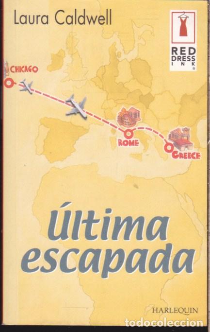 Libros de segunda mano: &Uacute;LTIMA ESCAPADA &middot;&middot;&middot;&middot;&middot;&middot; LAURA CALDWELL - Foto 1