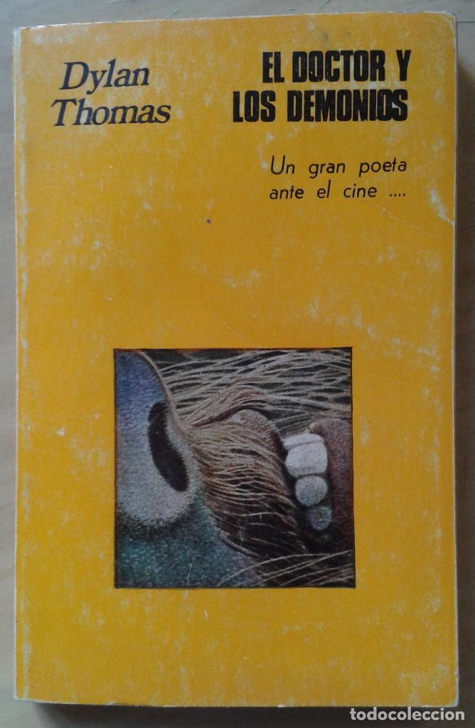 Libros de segunda mano: DYLAN THOMAS. EL DOCTOR Y LOS DEMONIOS - Foto 1