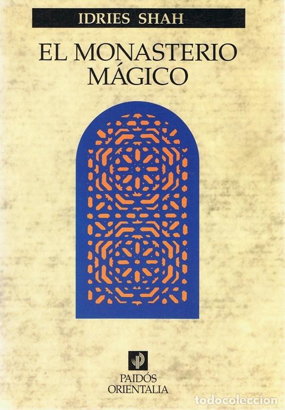 Gebrauchte B&uuml;cher: EL MONASTERIO M&Aacute;GICO IDRIES SHAH