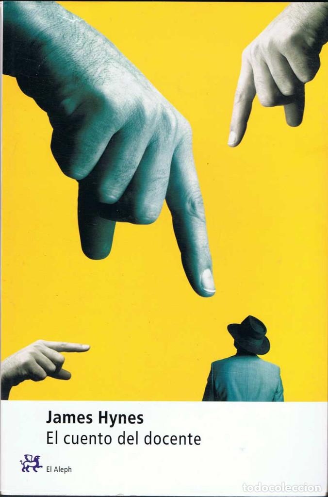 Libros de segunda mano: El cuento del docente - James Hynes - Foto 1