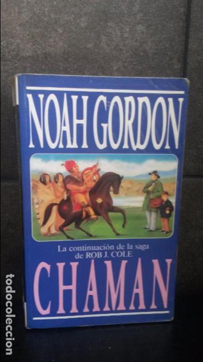 Libros de segunda mano: CHAMAN. NOAH GORDON. - Foto 1