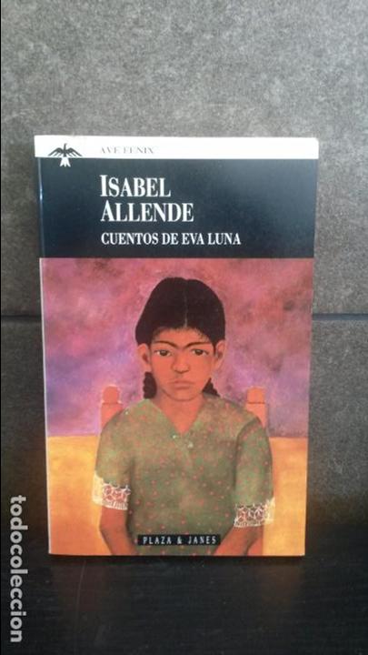 Libros de segunda mano: CUENTOS DE EVA LUNA. ISABEL ALLENDE. - Foto 1