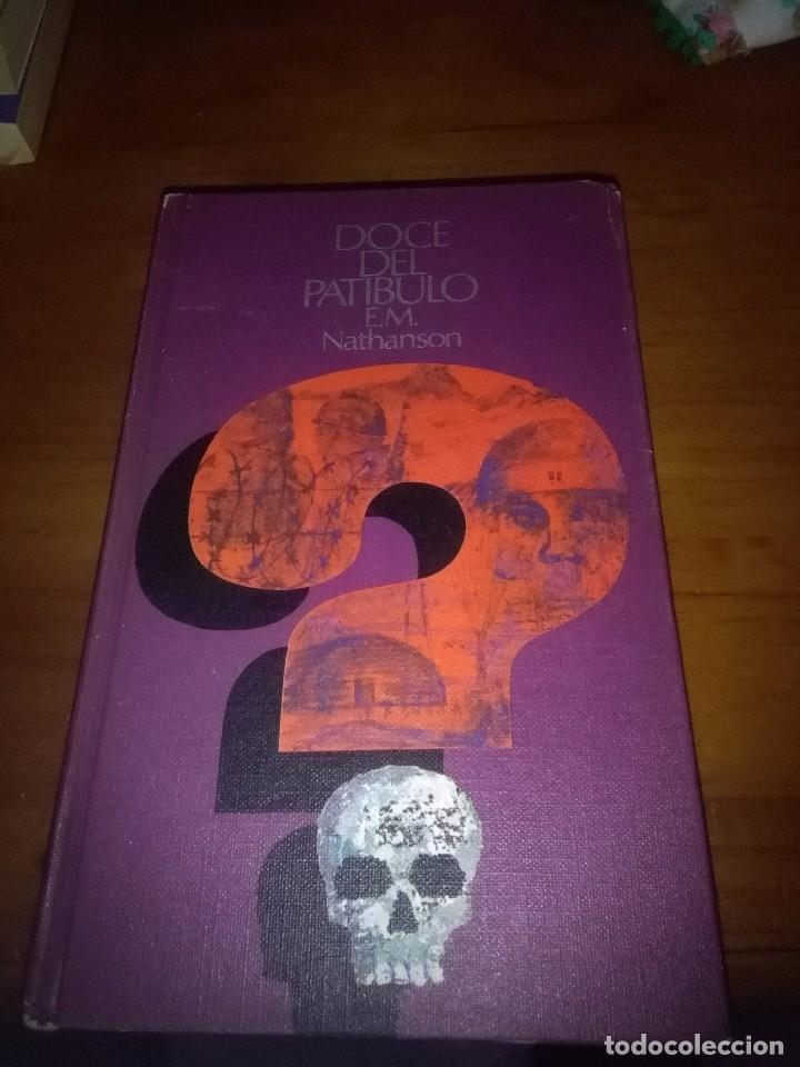 Libros de segunda mano: DOCE DEL PATIBULO. E. M. NATHANSON. EST8B2 - Foto 1