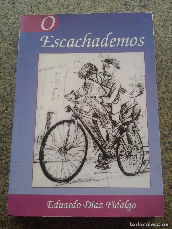 Livros em segunda m&atilde;o: O ESCACHEDEMOS -- EDUARDO DIAZ FIDALGO -- 2005 --