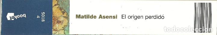 Libros de segunda mano: EL ORIGEN PERDIDO - MATILDE ASENSI - Foto 3