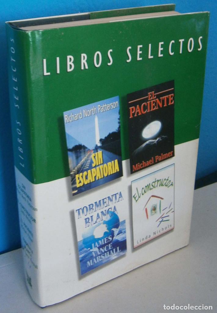 Libros de segunda mano: Libros Selectos - Sin Escapatoria - El Paciente - Tormenta Blanca - El constructor - Foto 1
