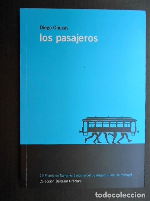 Libri di seconda mano: LOS PASAJEROS. DIEGO CHOZAS.